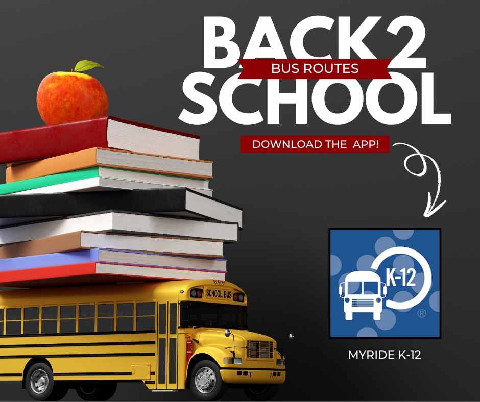 Bus Routes - Download the App! MyRide K-12