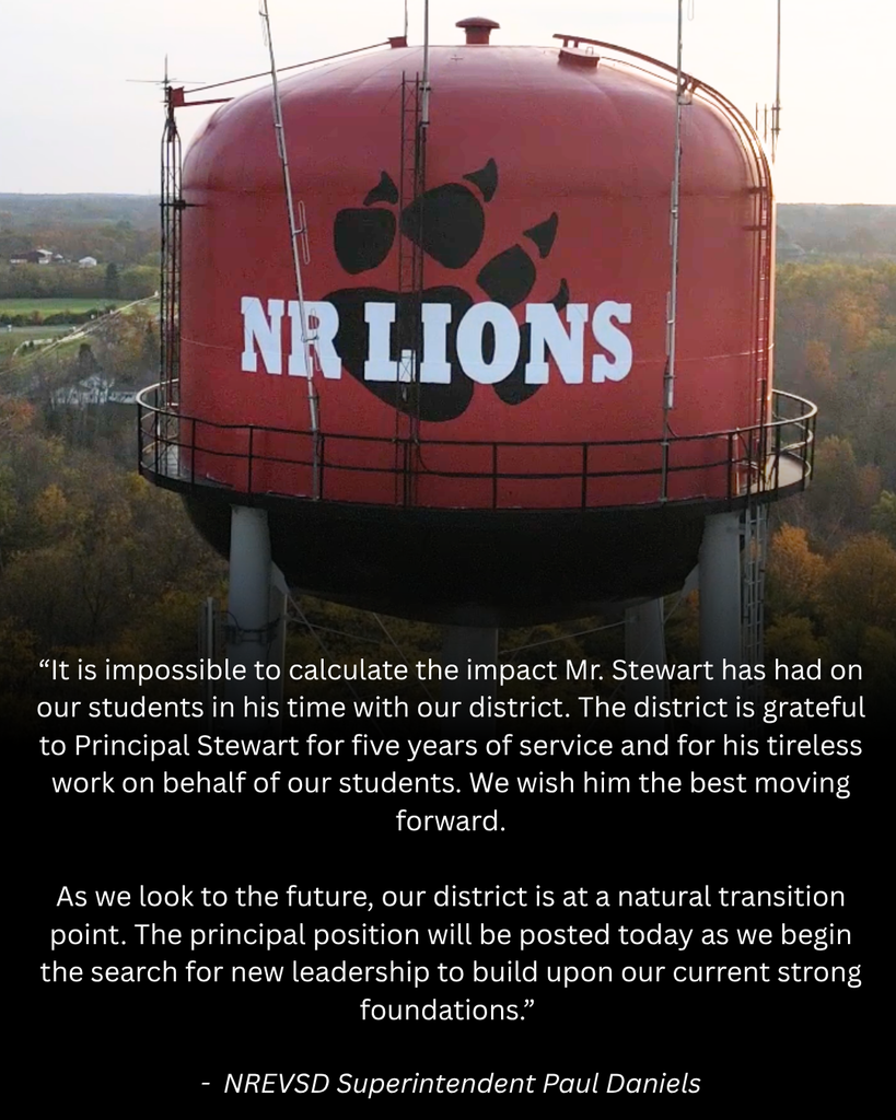 “It is impossible to calculate the impact Mr. Stewart has had on our students in his time with our district. The district is grateful to Principal Stewart for five years of service and for his tireless work on behalf of our students. We wish him the best moving forward.  As we look to the future, our district is at a natural transition point. The principal position will be posted today as we begin the search for new leadership to build upon our current strong foundations.”   -  NREVSD Superintendent Paul Daniels