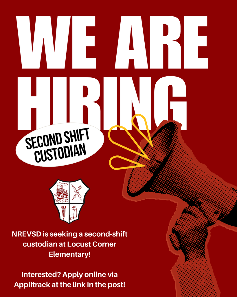 A dark red job recruitment flyer that reads "WE ARE HIRING" in bold white capital letters, with a white sticker graphic across it reading "SECOND SHIFT CUSTODIAN." On the right, an illustration shows a hand holding a megaphone. The bottom of the flyer features a white shield logo and text stating: "NREVSD is seeking a second-shift custodian at Locust Corner Elementary! Interested? Apply online via Applitrack at the link in the post!"