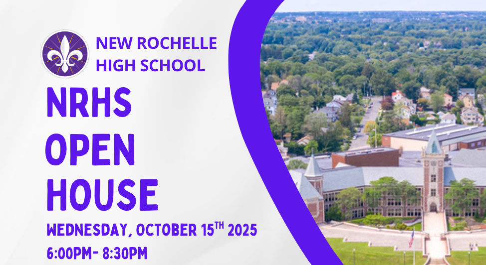 New Rochelle High School Open House Wednesday October 15 2025 6pm-8:30pm