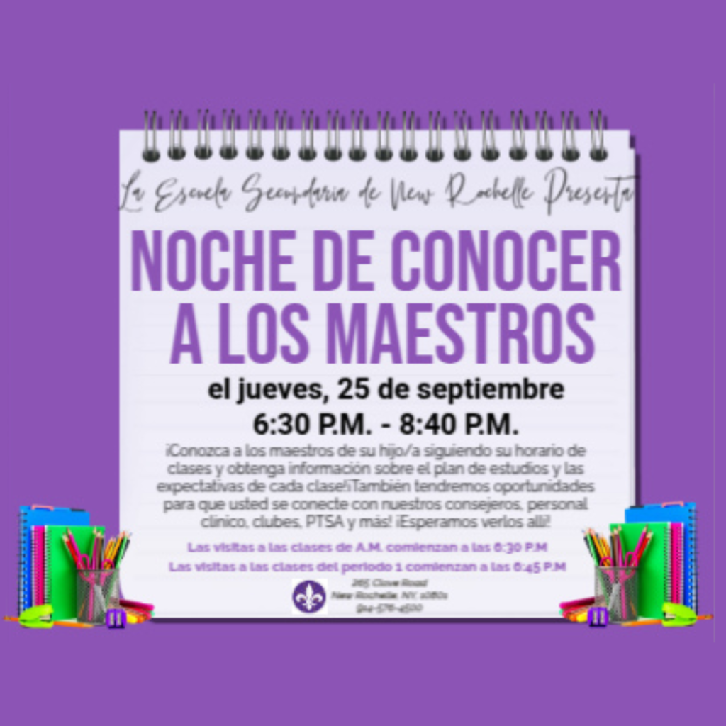 A banner advertising a "Meet the Teacher Night" at New Rochelle High School. The banner is split into two halves. The left side is in English and the right side is in Spanish. The event is scheduled for Thursday, September 25, from 6:30 PM to 8:40 PM. Text describes the purpose of the event: to meet teachers, gain insight into curriculum, and connect with counselors, clinicians, clubs, and the PTSA. It also states that A.M. classroom visits begin at 6:30 PM and Period 1 classroom visits begin at 6:45 PM. The bottom of the banner provides the school address and a phone number. The image is decorated with cartoon notebooks, pencils, and rulers.