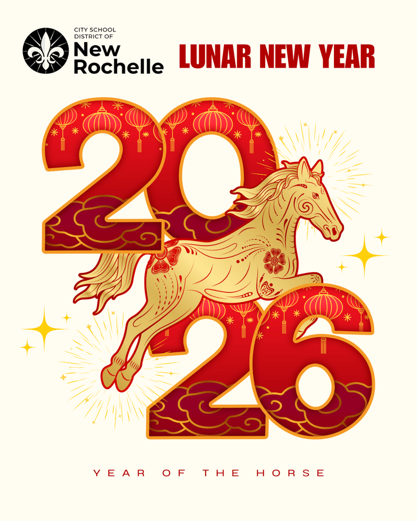 A post from the City School District of New Rochelle celebrating Lunar New Year 2026.  The image features the year "2026" in large, bold, red numbers filled with intricate gold patterns of lanterns and stylized clouds. A graceful, golden illustrated horse is shown leaping through the center of the numbers, accented by sparkling gold stars and sunbursts.  At the top left is the district's black and white logo featuring a fleur-de-lis, next to the words "City School District of New Rochelle." To the right, the words "LUNAR NEW YEAR" are written in bold red capital letters. At the bottom, the text reads "YEAR OF THE HORSE" in a clean, spaced-out red font. The entire design is set against a minimalist off-white background.