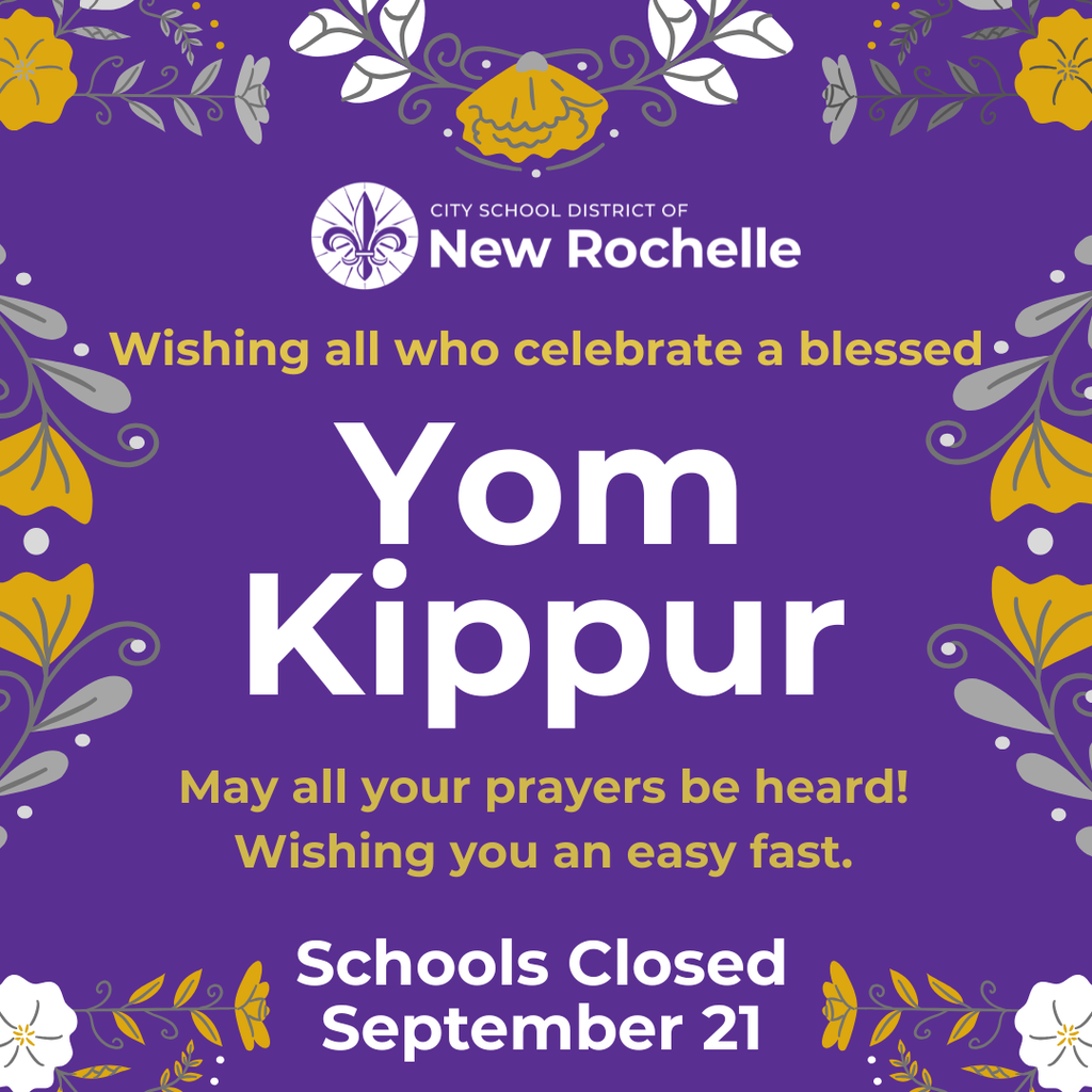 Schools Closed September 21. Wishing all who celebrate a blessed Yom Kippur