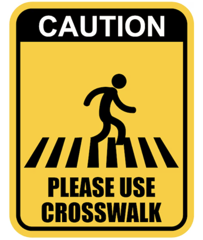 Caution: Please use crosswalk