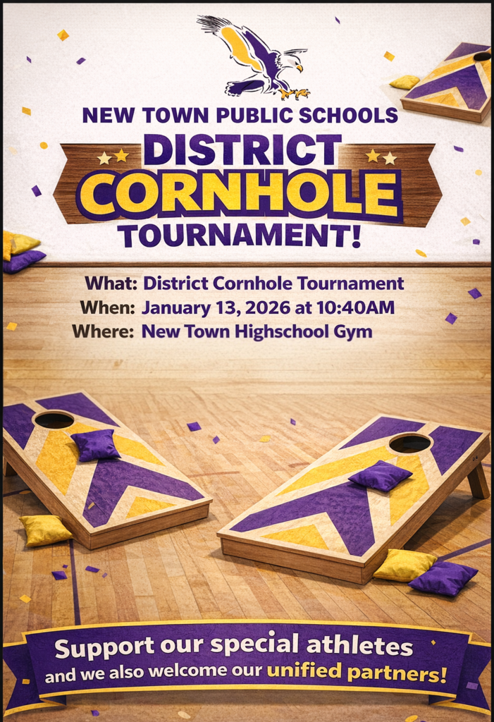 Join us in cheering on our amazing athletes at the District Cornhole Tournament! 📍 What: District Cornhole Tournament 📅 When: January 13, 2026 ⏰ Time: 10:40 AM 📌 Where: New Town High School Gym Come show your support for our special athletes as they compete, have fun, and shine! 💜💛 We also warmly welcome our Unified Partners to be part of this exciting event. Let’s celebrate inclusion, teamwork, and sportsmanship together. See you there! 👏🎉