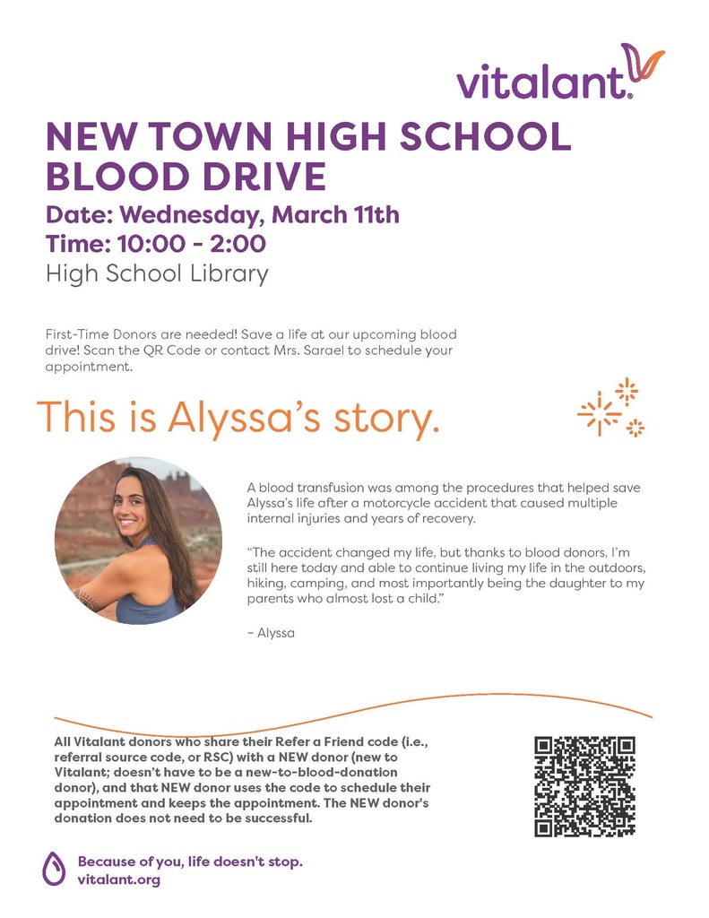 NEW TOWN HIGH SCHOOL BLOOD DRIVE Date: Wednesday, March 11th Time: 10:00 - 2:00 High School Library