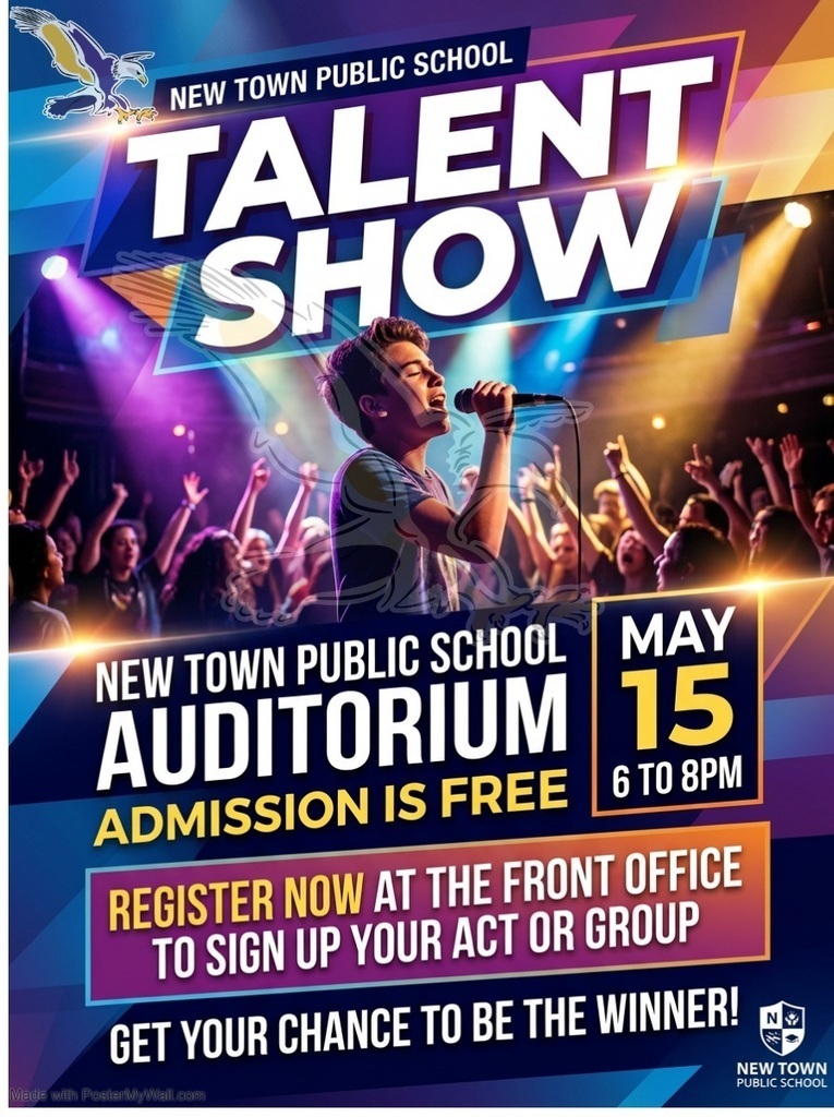 Tonight!!  New Town Public School Talent Show New Town Public School Auditorium Admission is Free May 15th 6 to 8pm