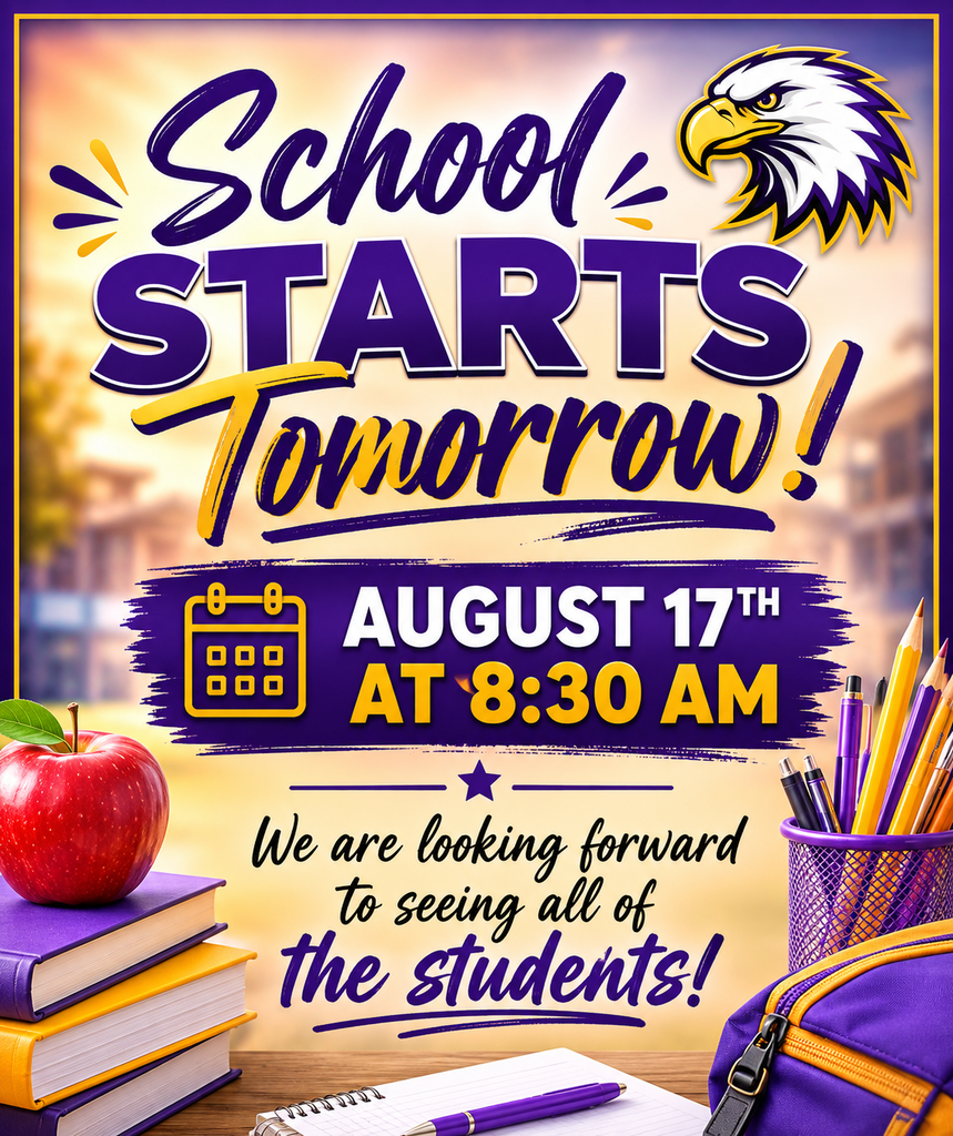 School starts tomorrow, August 17th at 8:30 am. We looking forward to seeing all of the students!