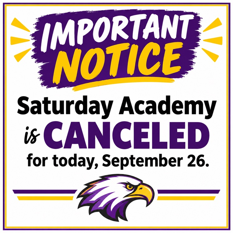 important notice: Saturday Academy is canceled for today, September 26