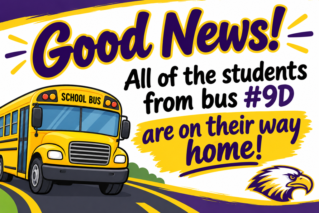 Good news! All of the students from bus #9D are on their way home!