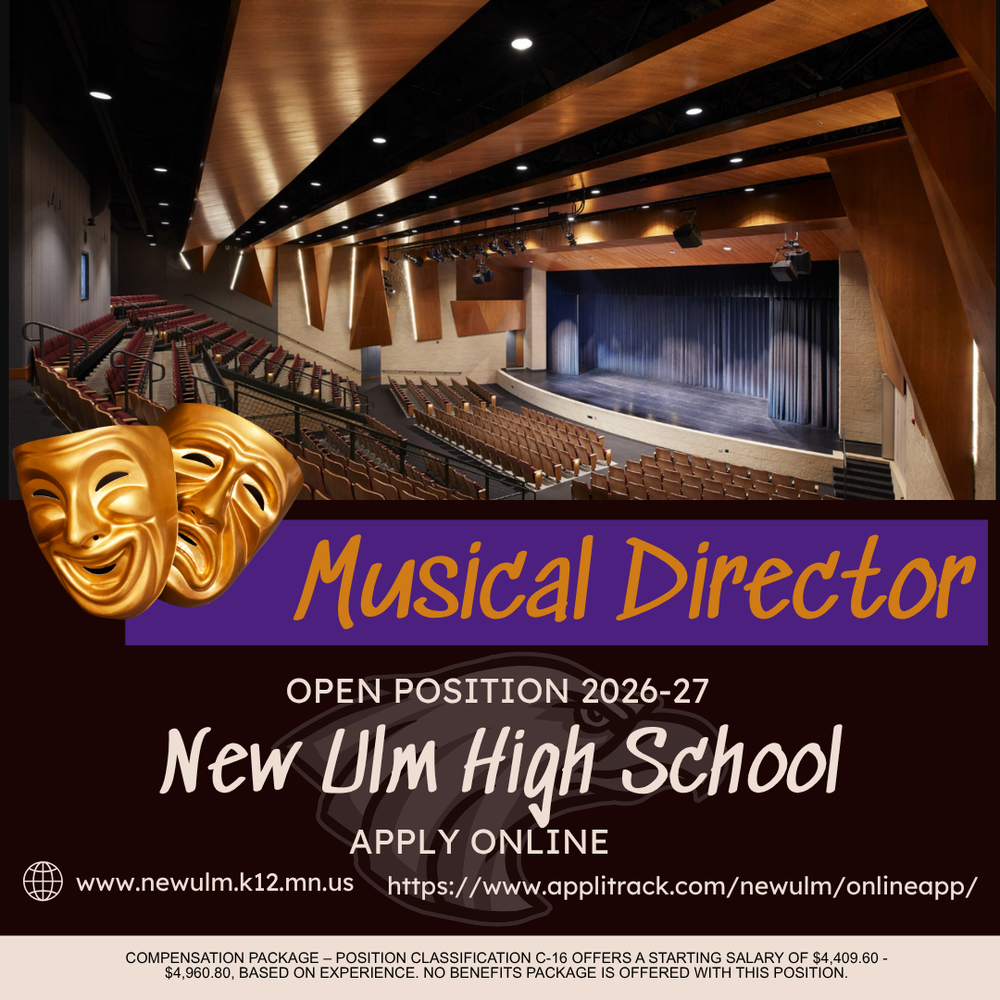 The HS auditorium with text overlaid: Musical Director, Open Position 2026-27, New Ulm High School, Apply Online, www.newulm.k12.mn.us, https://www.applitrack.com/newulm/onlineapp/, Compensation Package - Position Classification C-16 offers a starting salary of $4,409.60 - $4,960.80, based on experience. No benefits package is offered with this position.