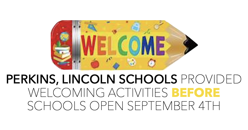 Perkins, Lincoln schools provided welcoming activities before schools open September 4th