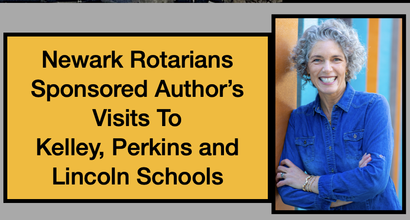 Newark Rotarians sponsored author's visits to Kelley, Perkins and Lincoln Schools