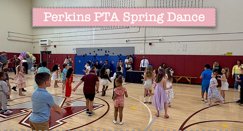 Perkins PTA Spring Dance