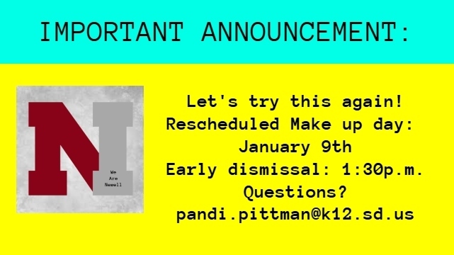 Rescheduled make up day to Jan 9