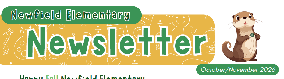 Newsletter Title: Newfield Elementary Newsletter for Oct/Nov 2026