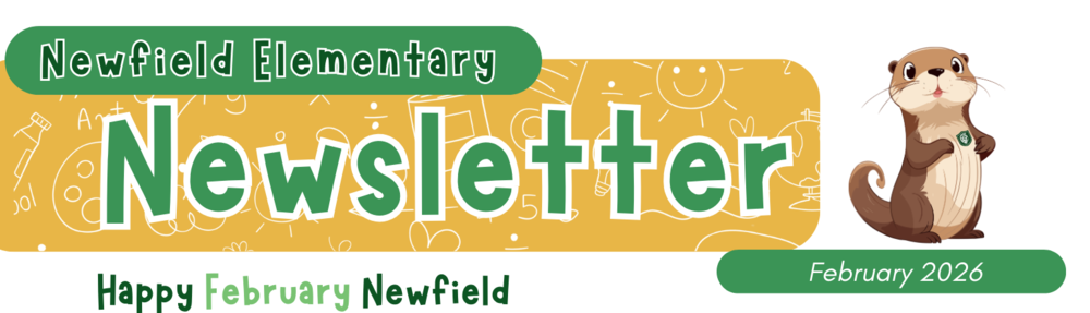 Newfield Elementary Newsletter - February 2026