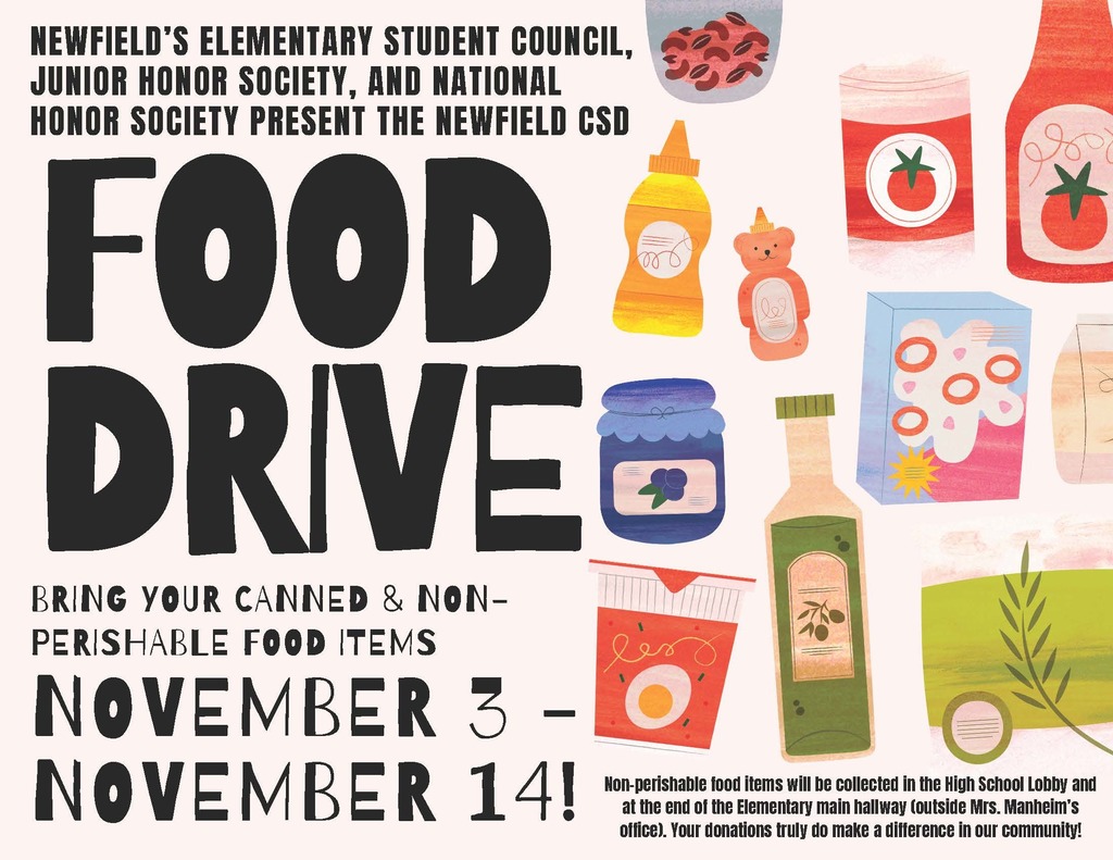 Flyer titled “Newfield CSD Food Drive.” Illustrated cans, jars, and boxes of food surround bold text announcing that the drive runs November 3–14. The flyer states that non-perishable food items can be dropped off in the High School Lobby or outside Mrs. Manheim’s office in the Elementary hallway, and that donations make a difference in the community. Organized by the Elementary Student Council, Junior Honor Society, and National Honor Society.