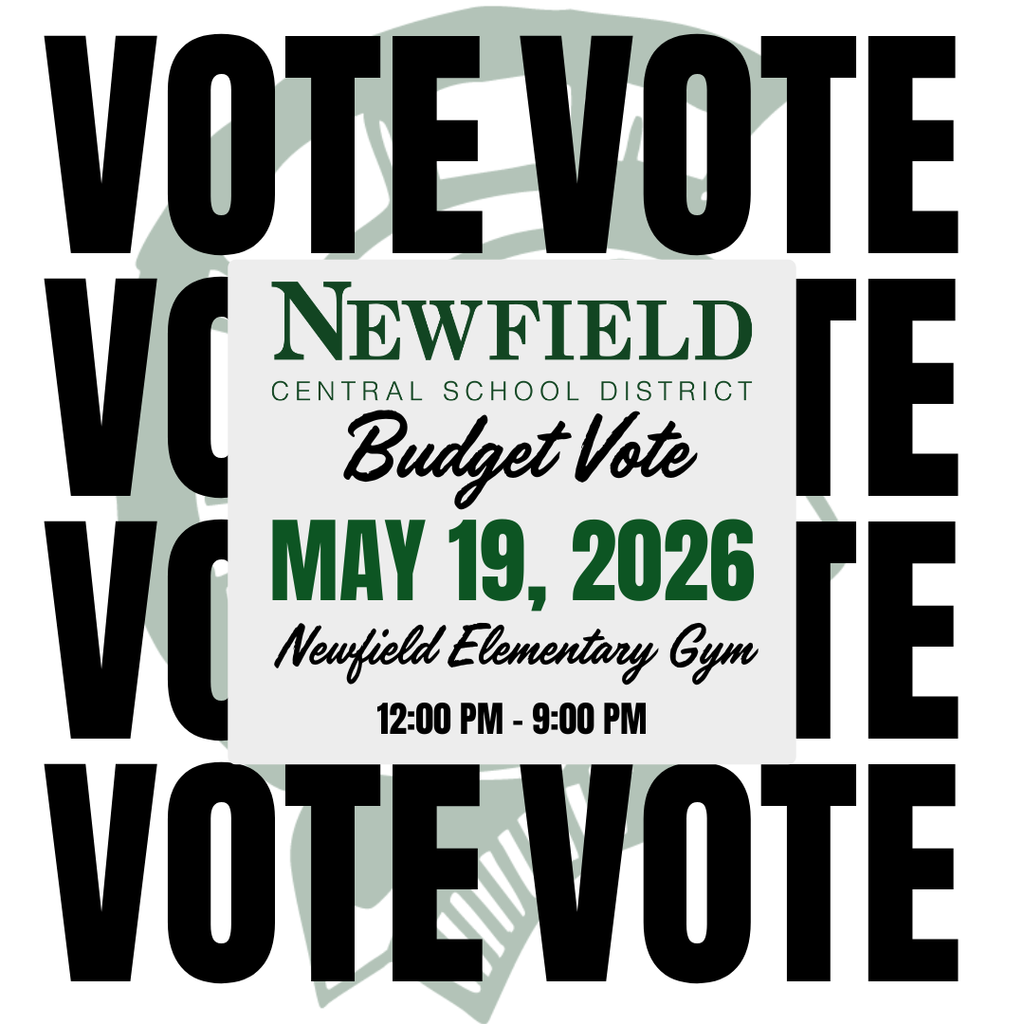 Graphic promoting the Newfield Central School District Budget Vote. The background features the word “VOTE” repeated in large black letters with a faded Trojan logo behind it. In the center, a white box displays the text: “Newfield Central School District Budget Vote, May 19, 2026, Newfield Elementary Gym, 12:00 PM – 9:00 PM.” The design uses green, black, and white school colors.