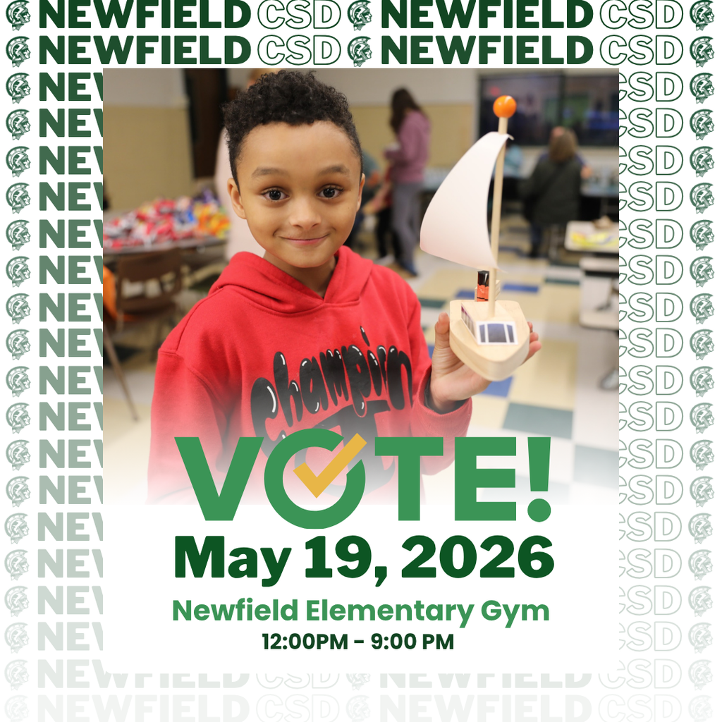 Promotional graphic for the Newfield Central School District Budget Vote. The image features a smiling student in a red Champion sweatshirt holding a small sailboat project. Large green text reads “VOTE! May 19, 2026.” Additional text states the vote will take place at Newfield Elementary Gym from 12:00 PM to 9:00 PM. The background includes repeating “Newfield CSD” text and Trojan logos in green and white school colors.