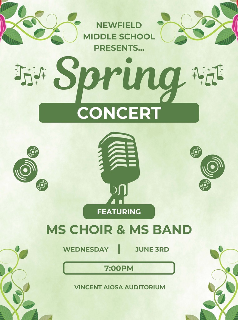 Promotional poster for the Newfield Middle School Spring Concert. The poster features a soft green watercolor-style background with decorative leafy vines and pink roses in the corners. At the top, the text reads, "Newfield Middle School Presents... Spring Concert," with musical note graphics on either side. A large vintage-style microphone illustration is centered on the poster above the word "Featuring." Below, the event highlights the "MS Choir & MS Band." Event details are listed beneath: "Wednesday | June 3rd," "7:00 PM," and "Vincent Aiosa Auditorium." Additional circular music-themed graphics decorate the left and right sides of the poster. The overall design uses shades of green with a spring-inspired theme.