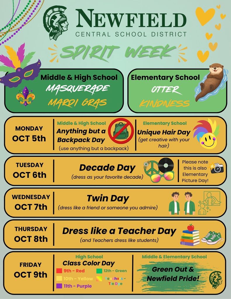 Newfield Central School District Spirit Week flyer. Middle and high school theme is “Masquerade/Mardi Gras,” while the elementary school theme is “Otter Kindness.” Spirit Week activities are listed for October 5–9: Monday is Anything but a Backpack Day for middle/high school and Unique Hair Day for elementary; Tuesday is Decade Day and also Elementary Picture Day; Wednesday is Twin Day; Thursday is Dress Like a Teacher Day, with teachers dressing like students; and Friday is Class Color Day for high school—9th grade red, 10th grade yellow, 11th grade purple, 12th grade green, and teachers tie-dye—and Green Out and Newfield Pride for middle and elementary school. The flyer features Newfield’s Spartan logo, Mardi Gras masks and beads, hearts, an otter, and colorful school-spirit graphics.