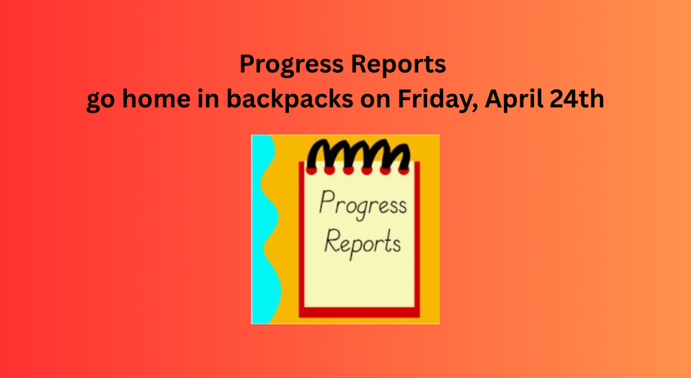 Progress Reports go Home