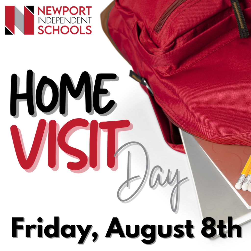 Home Visit Day - Friday, August 8th