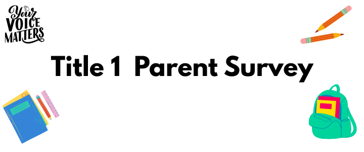 Title 1 Parent Survey