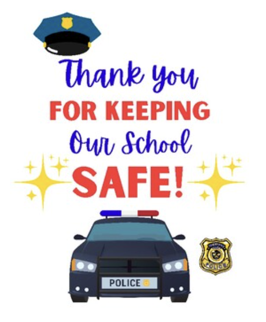 Thank you for keeping our school safe image with police car, badge, and hat.