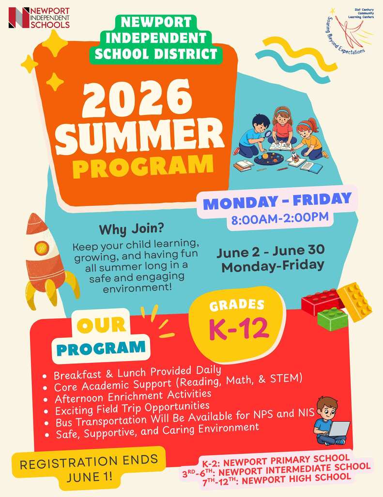 Colorful Newport Independent Schools 2026 Summer Program flyer featuring bright summer-themed graphics and information about the district’s summer learning program for grades K-12. The flyer highlights dates of June 2–June 30, Monday through Friday from 8:00 AM–2:00 PM, free breakfast and lunch, academic support, enrichment activities, field trips, and transportation options. Contact emails for Newport Primary, Intermediate, and High School are included at the bottom.