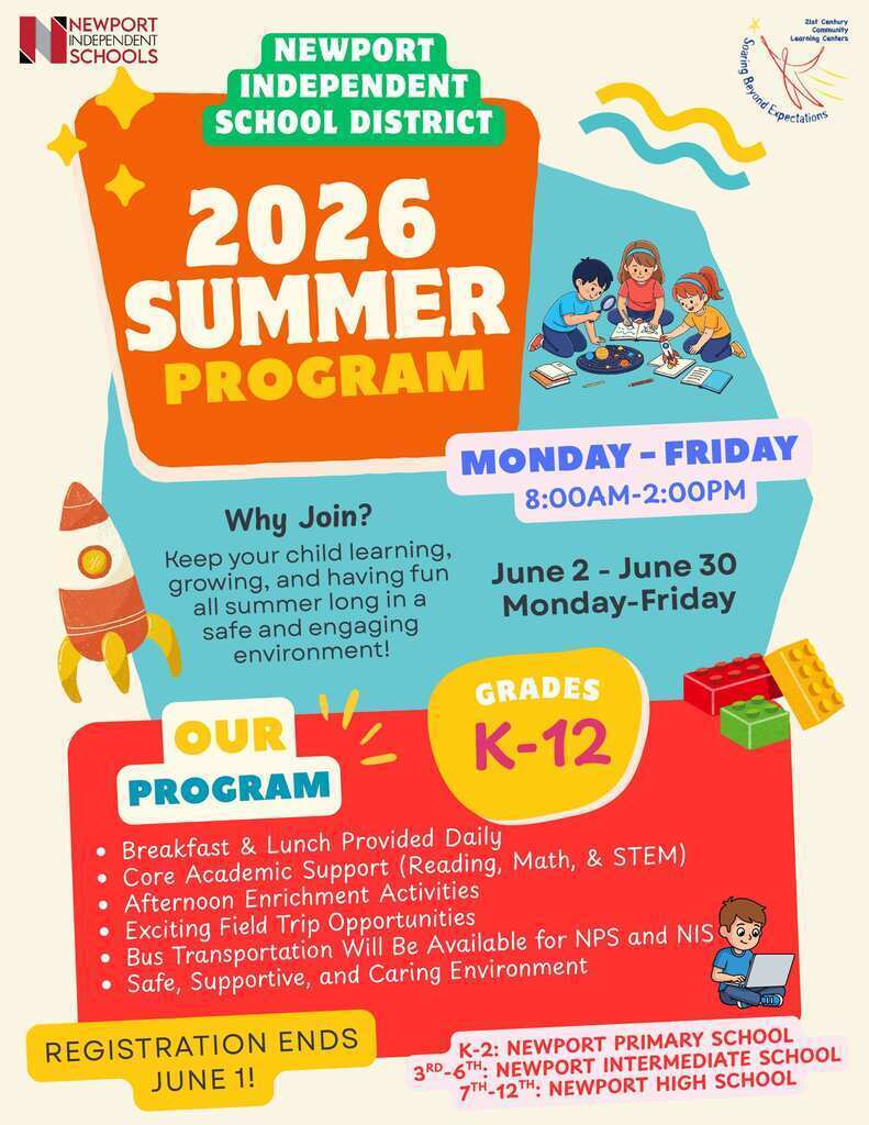 Colorful Newport Independent Schools 2026 Summer Program flyer featuring bright summer-themed graphics and information about the district’s summer learning program for grades K-12. The flyer highlights dates of June 2–June 30, Monday through Friday from 8:00 AM–2:00 PM, free breakfast and lunch, academic support, enrichment activities, field trips, and transportation options. Contact emails for Newport Primary, Intermediate, and High School are included at the bottom.