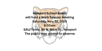 newport school board will hold a work session meeting sat nov 22 2025 8am sau towle 86 n main st newport the public may attend to observe