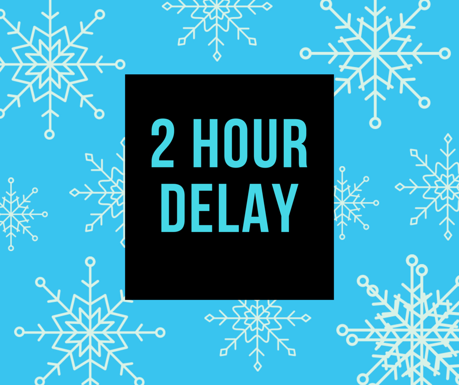 2 Hour Delay