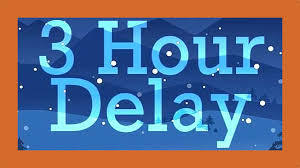 3 Hour Delay