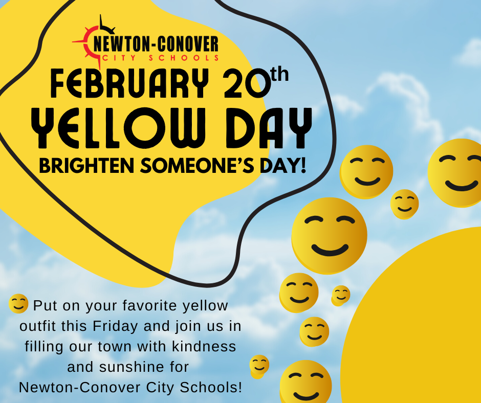 February 20th: Yellow Day. Brighten Someone's Day! Put on your favorite yellow outfit this Friday and join us in filling our town with kindness and sunshine.