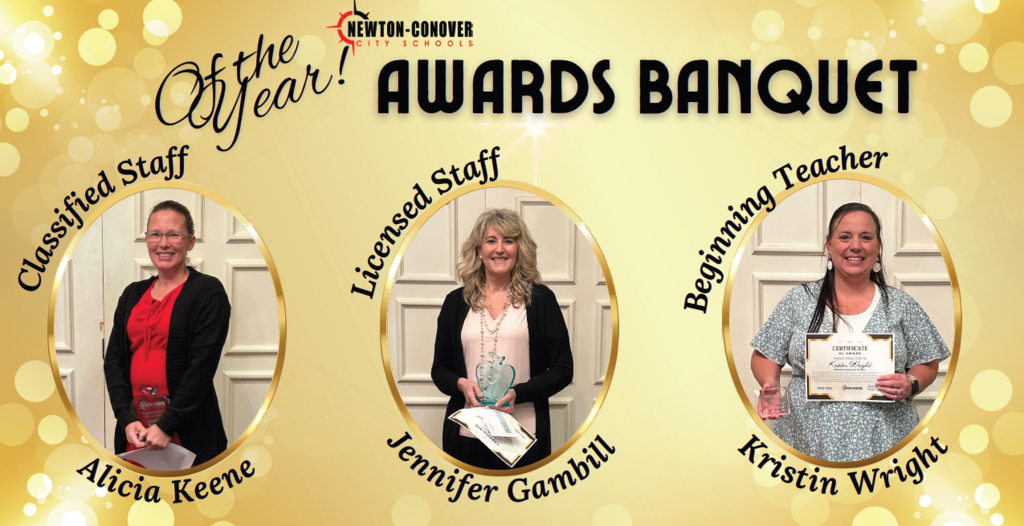 Classified Staff of the Year, Alicia Keene, Licensed Staff of the year, Jennifer Gambill, Beginning Teacher of the Year, Kristin Wright