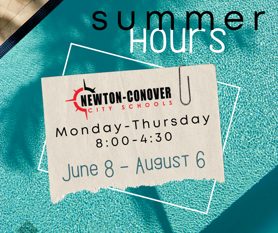 Summer Hours - Monday-Thursday 8:00-4:30. June 8-August 6