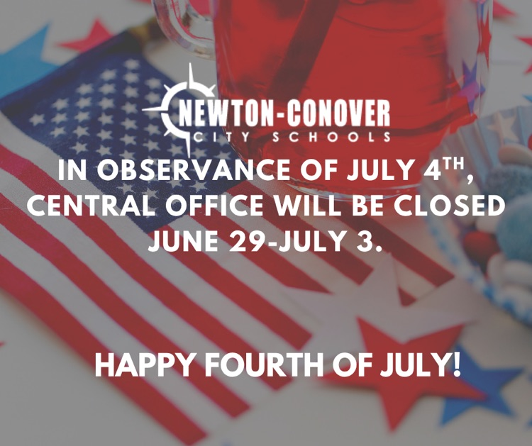in observance of July 4th, central office will be closed June 29- July 3.