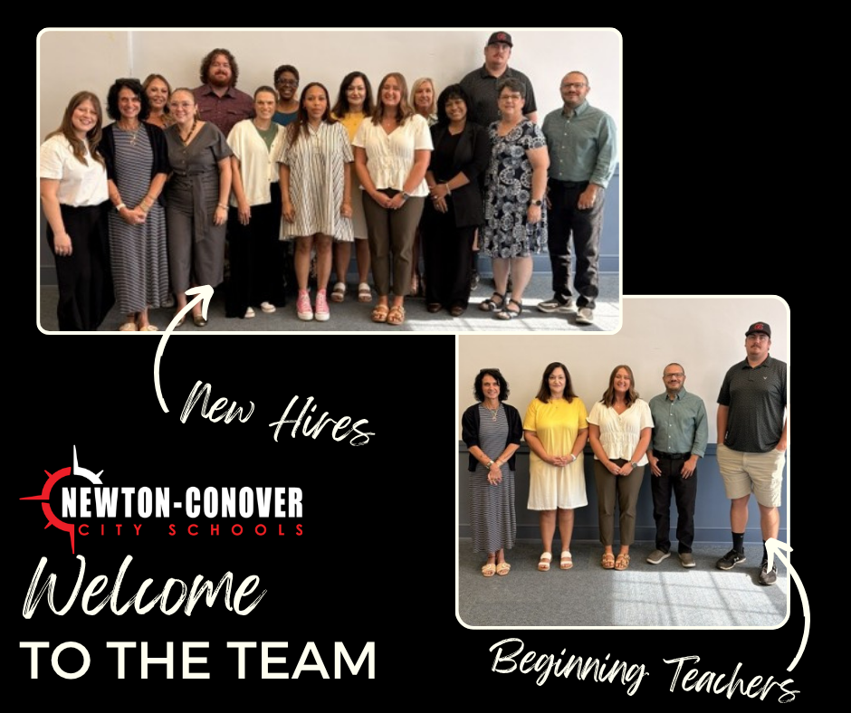 Newton-Conover City Schools.  Welcome to the team - new hires, beginning teachers