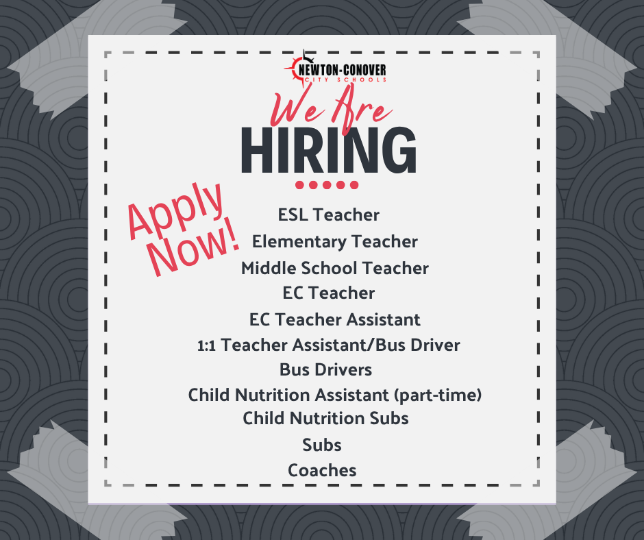 Are are hiring:  ESL teacher, elementary teacher, middle school teacher, EC teacher, EC teacher assistant, 1:1 teacher assistant/bus driver, bus drivers, child nutrition assistant (part-time(, child nutrition subs, subs, coaches