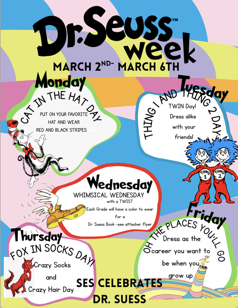 SES celebrates Dr. Seuss Read Across America Week!  We can't wait to see your school spirit on these dress up days! 