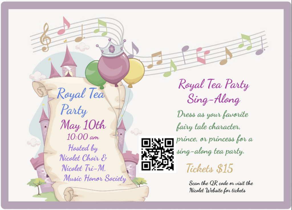 A birthday invitation card with a scroll, castle, balloons, and musical notes. Text reads: Royal Tea Party, May 10th, 10:00 am, Hosted by Nicolet Choir. Tickets $15. QR code for ticket details.