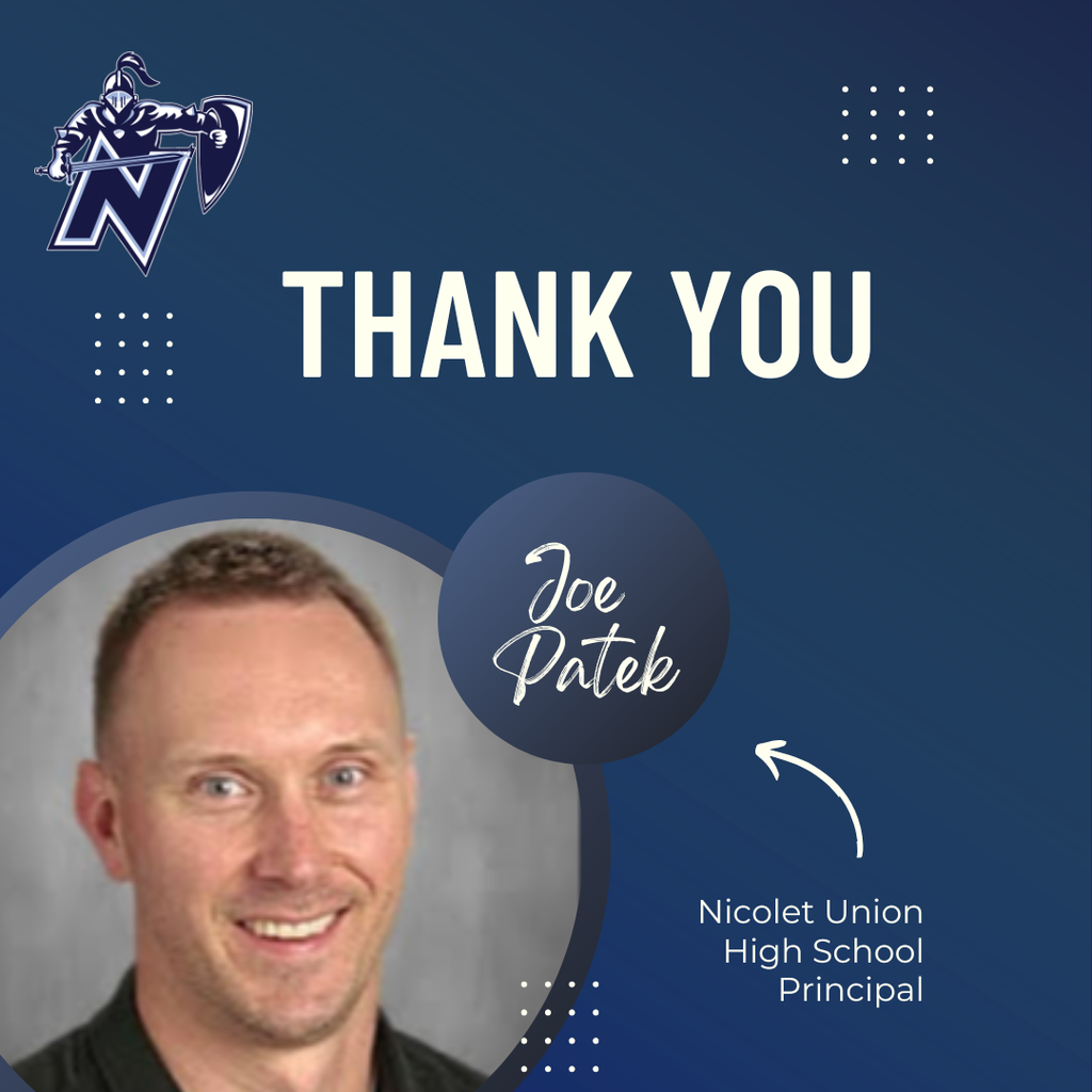 A blue background with a logo and text reads "Thank You." A man smiles and is labeled "Joe Patek, Nicolet Union High School Principal."