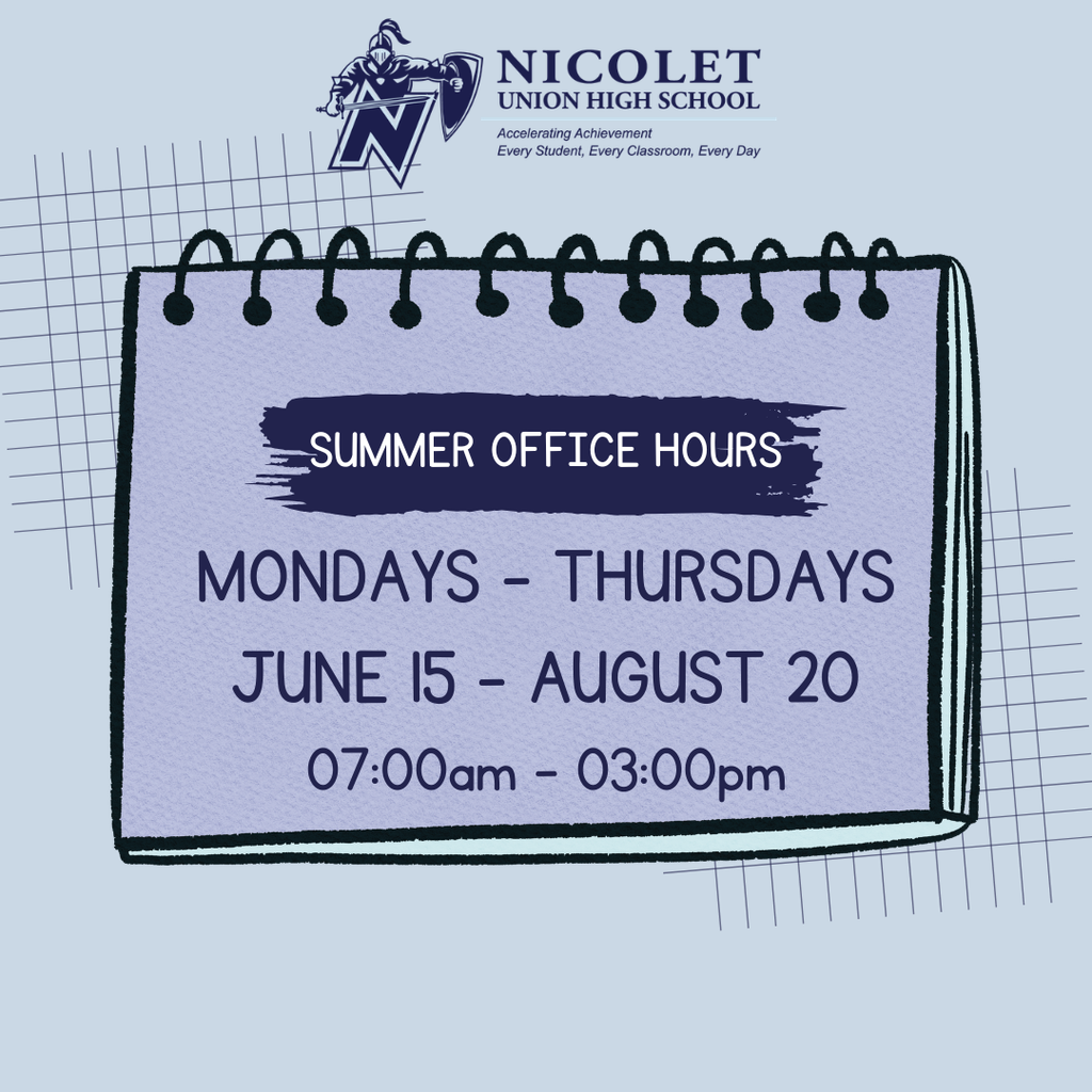 Blue and white sign with "Nicolet Union High School" at top and summer office hours on a grid background.