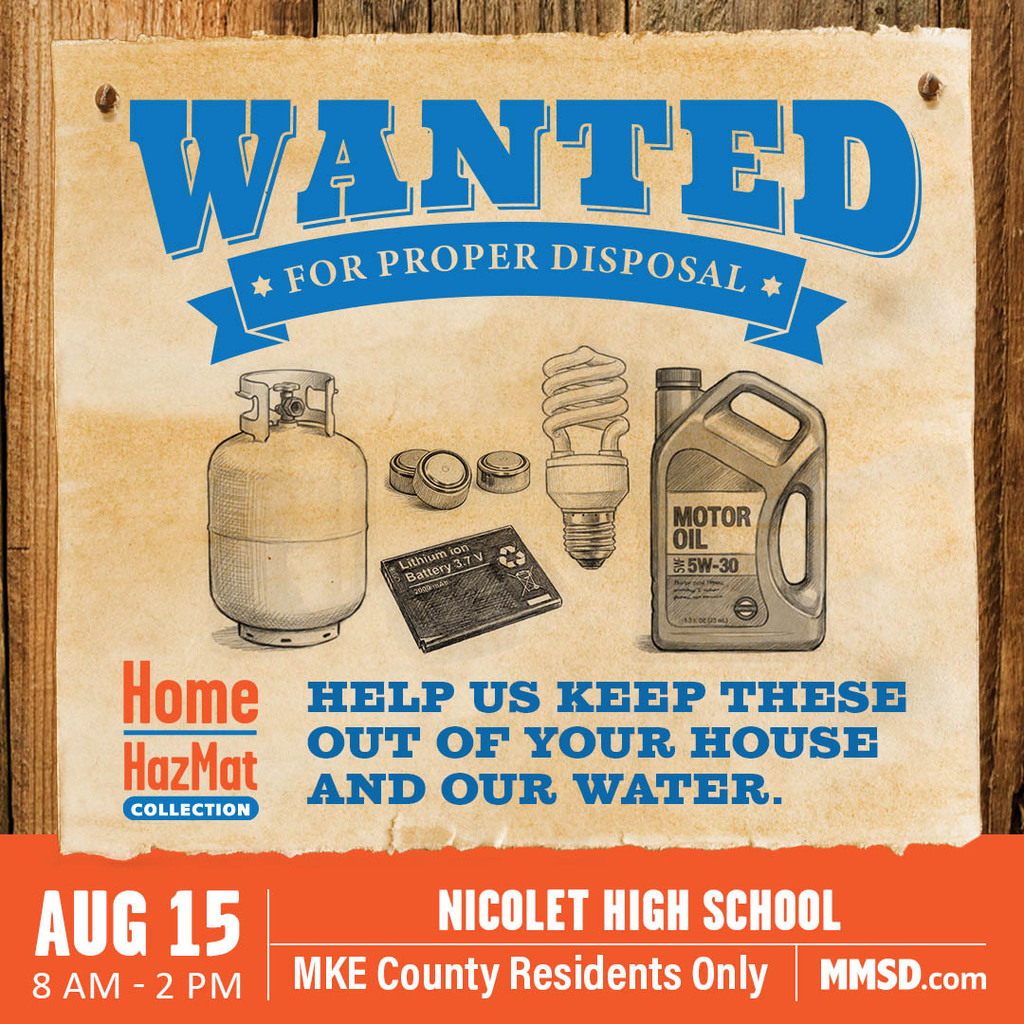A poster encourages proper disposal of items like propane tanks and motor oil. It reads "Wanted for Proper Disposal" and lists a date and time.