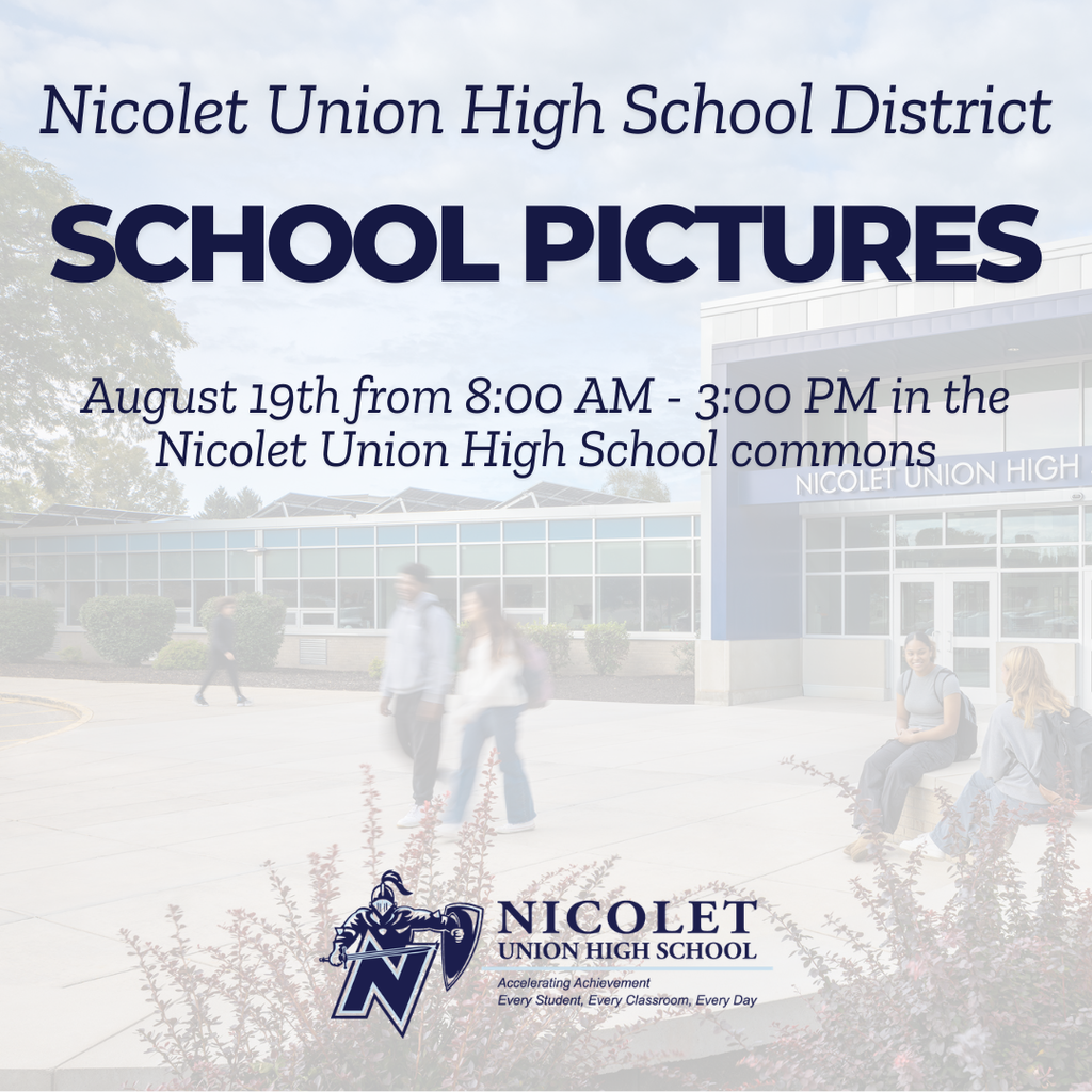 Advertisement for Nicolet Union High School District school pictures on August 19th. Logo and school name.