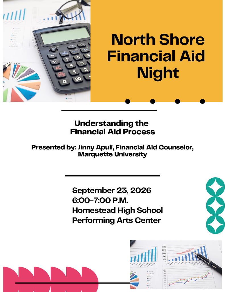Flyer with a calculator, graph, and pen. Title reads: North Shore Financial Aid Night. Date: September 23, 2026. Time: 6-7 PM. Location: Homestead High School Performing Arts Center.