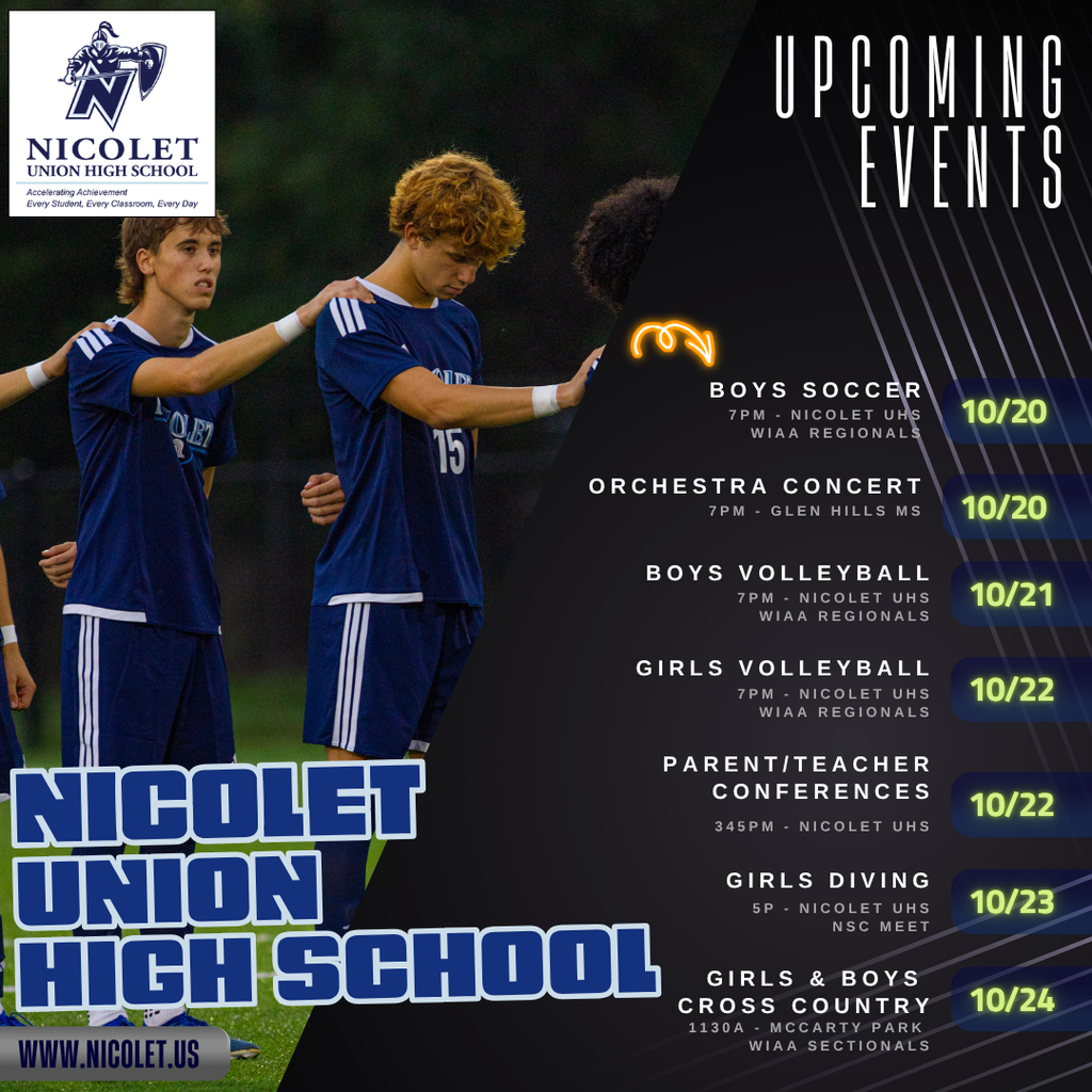 An event poster lists upcoming events, such as soccer and concerts, for Nicolet Union High School.