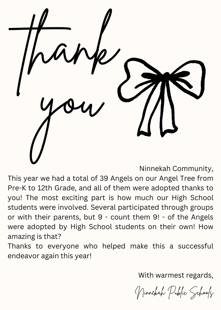 Dear family & friends, We ended up with 39 angels on our Angel Tree, from Pre-K to 12th Grade and all of them were taken care of by our amazing Ninnekah community!!! The most exciting part is how 